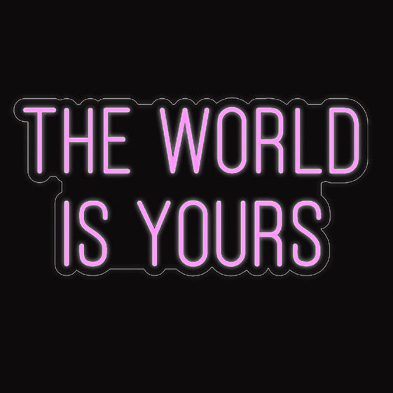 The World Is Yours