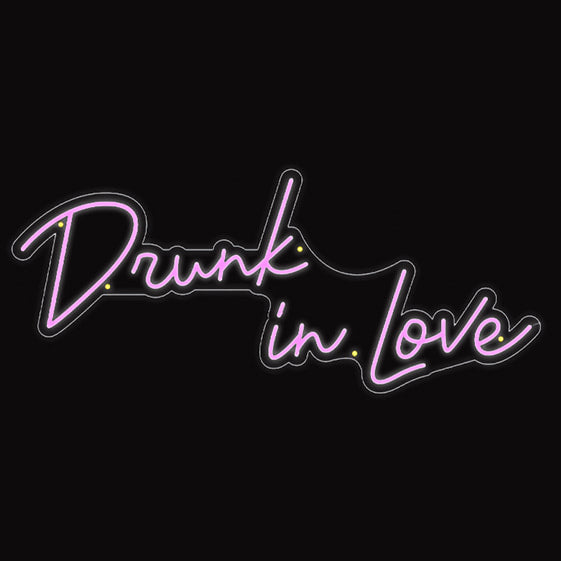 "Drunk in Love" LED Neon Wall Sign