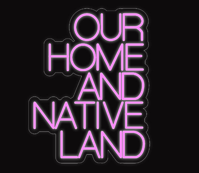 Our Home And Native Land