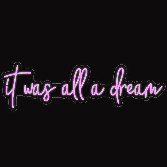 It Was All A Dream